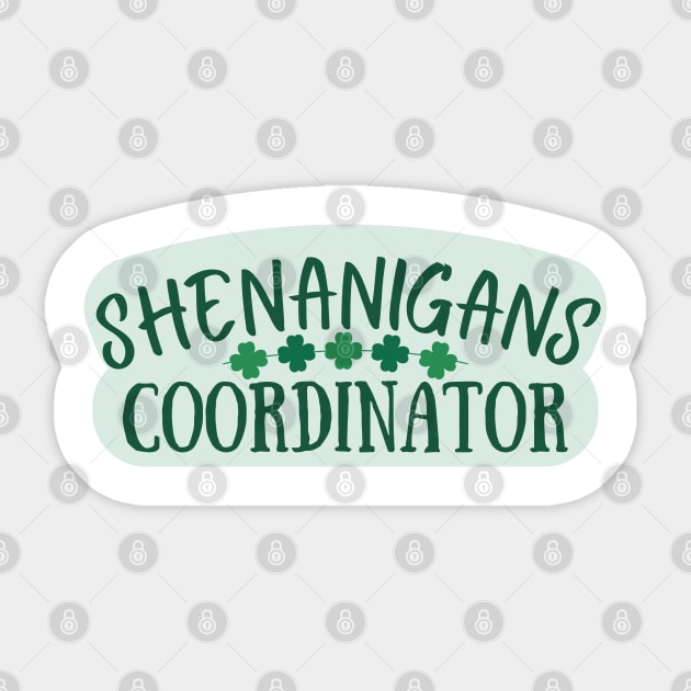 Shenanigans Coordinator Sticker by Stylish Dzign